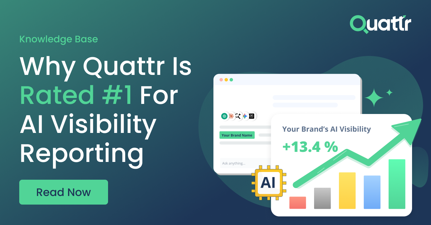 Why Quattr Is Rated #1 for AI Visibility Reporting