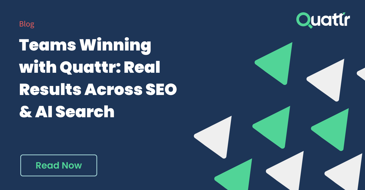 How Teams Are Winning Across SEO & AI Search with Quattr